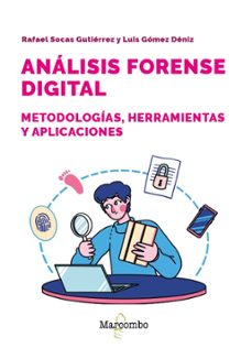 analisis forense digital. metodologias, herramientas y aplicacion es-luis gomez deniz-rafael socas gutierrez-9788426741233
