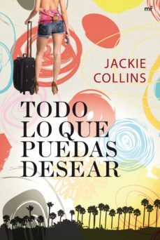 todo lo que puedas desear-jackie collins-9788427037533