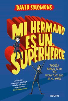 mi hermano es un superheroe-david solomons-9788427209633