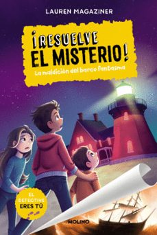 ¡resuelve el misterio! nº5: la maldicion del barco fantasma-lauren magaziner-9788427238633