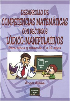 desarrollo de competencias matematicas con recursos ludico-manipu lativos: para niños y niñas de 6 a 12 años-9788427714533