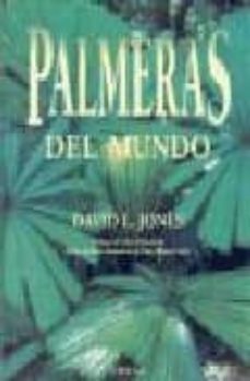 palmeras del mundo-david l. jones-9788428211833