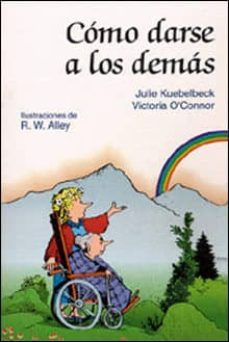 como darse a los demas-julie kuebelbeck-victoria o connor-9788428520133