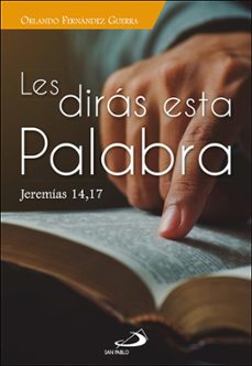 les diras esta palabra (ebook)-orlando fernández guerra-9788428570633