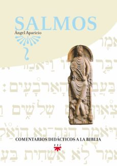 salmos: comentarios didacticos a la biblia-angel aparicio rodriguez-9788428818933