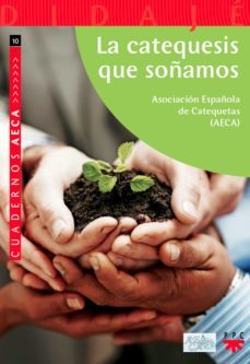 la catequesis que soñamos (ebook)-9788428830133