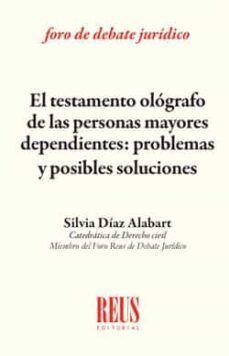 el testamento alografo de la personas mayores dependientes: problemas y posibles soluciones-9788429020533