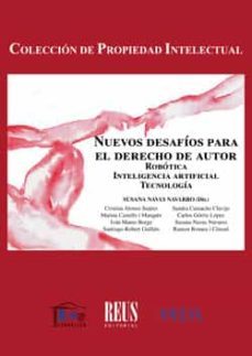 nuevos desafios para el derecho de autor robotica, inteligencia a rtificia,  tecnologia-9788429021233