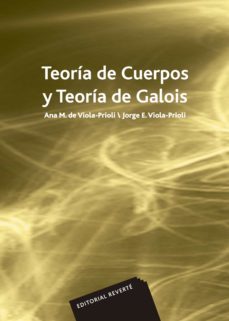 teoria de cuerpos y teoria de galois-9788429151633