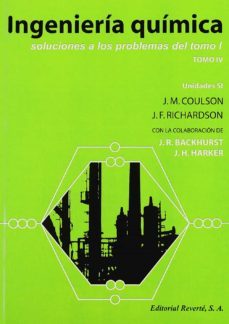 ingenieria quimica (t.4): soluciones a los problemas del volumen i-john metcalfe coulson-john francis richardson-9788429171433