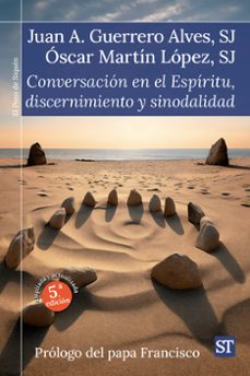 conversacion en el espiritu, discernimiento y sinodalidad-juan antonio guerrero alves-oscar martin-9788429332933