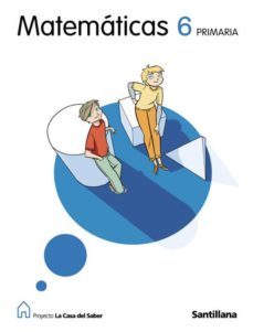 matematicas la casa del saber 6º primaria (ed. 2009)-9788429489033