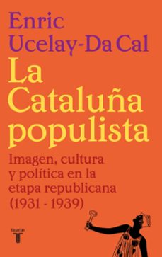 la cataluña populista (ebook)-9788430626533