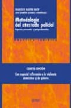 metodologia del atestado policial: aspectos procesales y jurispru denciales (4ª ed.)-9788430945733