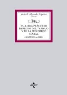 talleres practicos derecho del trabajo y de la seguridad social-9788430950133