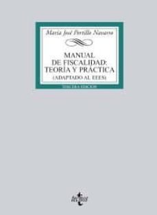 manual de fiscalidad: teoria y practica (adaptado a eees) (3ª ed. )-maria jose portillo navarro-9788430951833