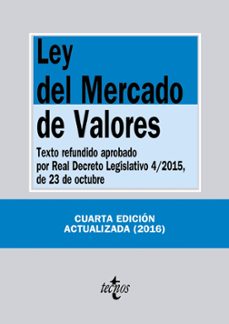 ley del mercado de valores (4ª ed.): texto refundido aprobado por real decreto legislativo 4/2015 de 23 de octubre-9788430968633