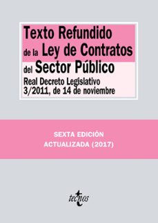 texto refundido de la ley de contratos del sector publico (6ª ed. ): real decreto legislativo 3/2011, de 14 de noviembre-9788430971633