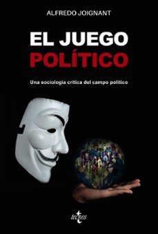 el juego politico-alfredo joignant-9788430984633