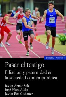 filiacion y paternidad en la sociedad contemporanea-javier aznar sala-javier ros codoñer-jose perez adan-9788431335533