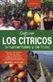 cultivar los citricos ornamentales y de fruto-9788431531133