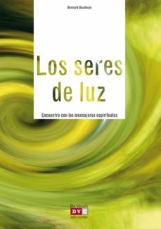 los seres de luz (ebook)-bernard baudouin-9788431554033