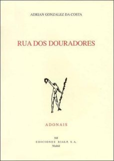 rua dos douradores (premio adonais 2002)-adrian gonzalez da costa-9788432134333