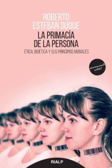 la primacia de la persona-roberto esteban duque-9788432149733