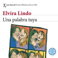 una palabra tuya-elvira lindo-9788432238833