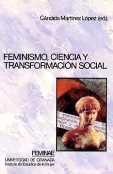 feminismo, ciencia y transformacion social-candida (ed.) martinez lopez-9788433821133