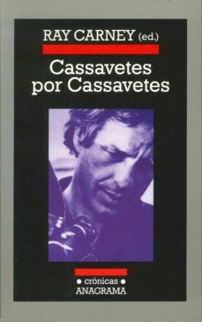 cassavetes por cassavetes-ray carney-9788433925633