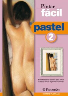 pastel 2 (pintar facil)-myriam ferron-9788434223233