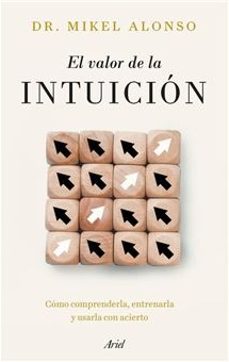 el valor de la intuicion-mikel alonso-9788434439733