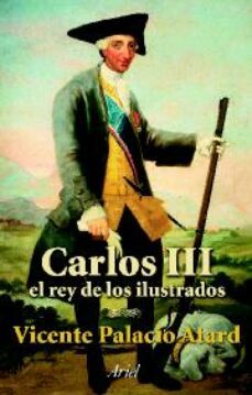 carlos iii, rey de los ilustrados-9788434467033