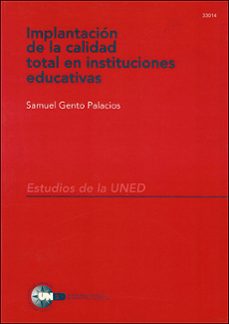implantacion de la calidad total en instituciones educativas-samuel gento palacios-carlos martin olivo-9788436237733