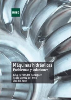 maquinas hidraulicas. problemas y soluciones (ebook)-julio hernandez rodriguez-pablo gomez del pino-claudio zanzi-9788436271133