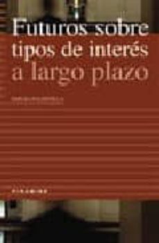 futuros sobre tipos de interes a largo plazo-9788436811933