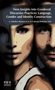 new insights into gendered discursive practices: language, gender and identity construction (ebook)-9788437096933