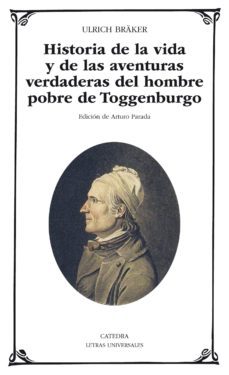 historia de la vida y de las aventuras verdaderas del hombre pobre de toggenburgo (ebook)-ulrich braker-9788437631233
