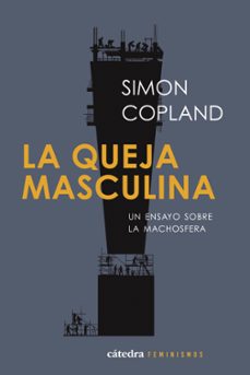 la queja masculina-simon copland-9788437649733