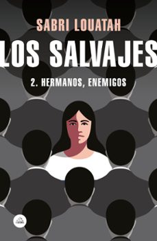 los salvajes 2: hermanos, enemigos-9788439734833