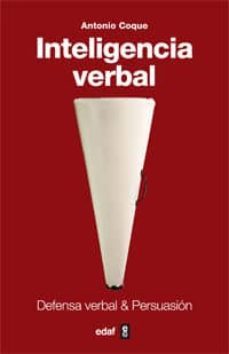 inteligencia verbal: defensa verbal y persuasion (ebook)-antonio coque-9788441432833