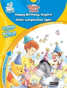happy birthday. eeyore = ¡feliz cumpleaños, igor (la casa de mick ey mouse) (nivel basico = beginner level)-9788444147833