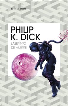 laberinto de muerte-philip k. dick-9788445007433
