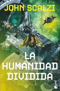 la humanidad dividida (la vieja guardia, 5)-9788445018033