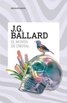 el mundo de cristal-j. g. ballard-9788445021033