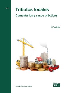 tributos locales. comentarios y casos practicos-nicolas sanchez garcia-9788445445433