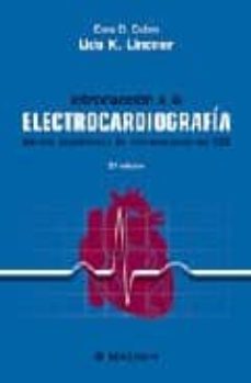 introduccion a la electrocardiografia: metodo autodidacta de inte rpretacion del ecg (2ª ed.)-u. k. lindner-d. dubin-9788445814833