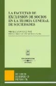 la facultad de exclusion de socios en la teoria general de socied ades-mercedes sanchez ruiz-9788447024933