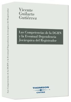 competencias direccion general de registros y del notario-vicente guilarte gutierrez-9788447030033